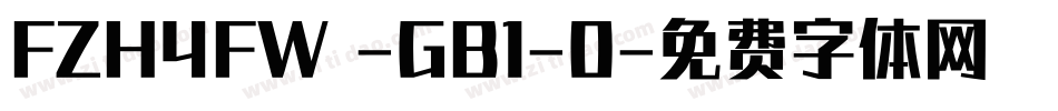 FZH4FW -GB1-0字体转换